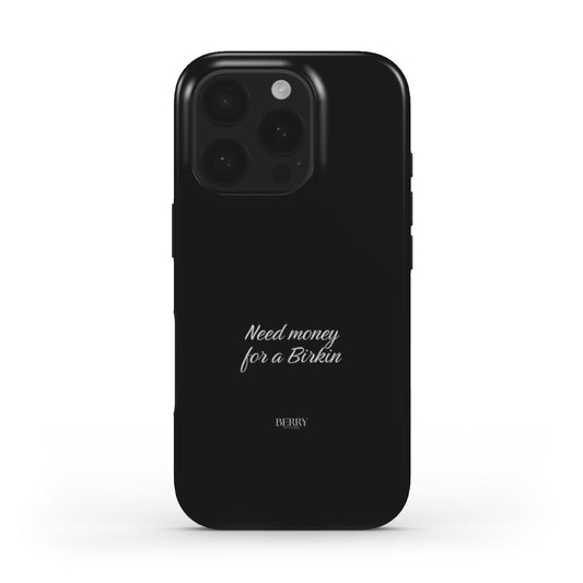 Need Money For A Birkin Midnight – 装飾的なデザインのiPhoneケース