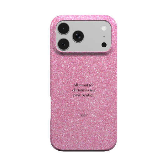 Θήκη iPhone με λαμπερό σχέδιο χρώμα: ροζ – All I want for christmas is a pink Bentley Glam